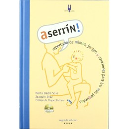 Aserrín. Repertorio de mimos, juegos y canciones para los más pequeños