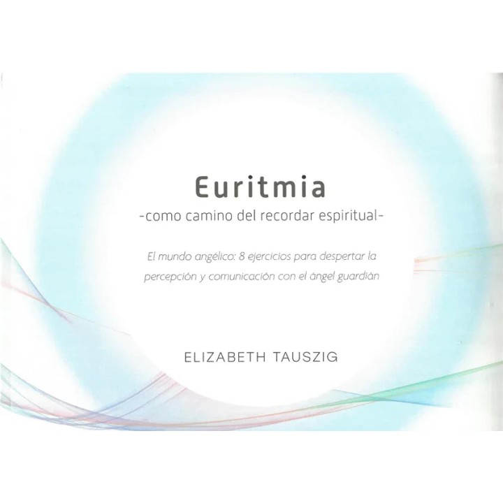 Euritmia. El mundo angélico