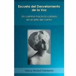 La escuela del desvelamiento de la voz - CANTO WERBECK
