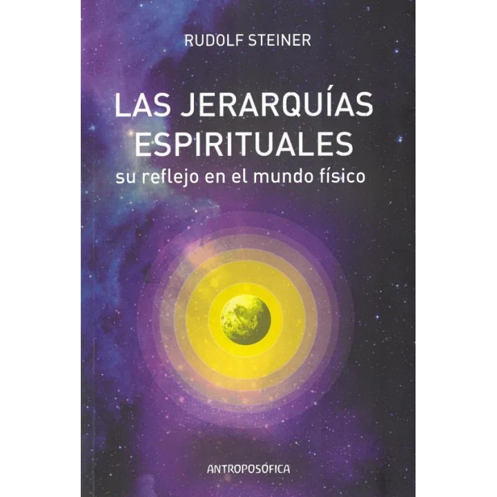 Las jerarquías espirituales: Su reflejo en el mundo físico
