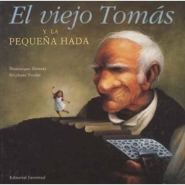 El viejo Tomás y la pequeña hada