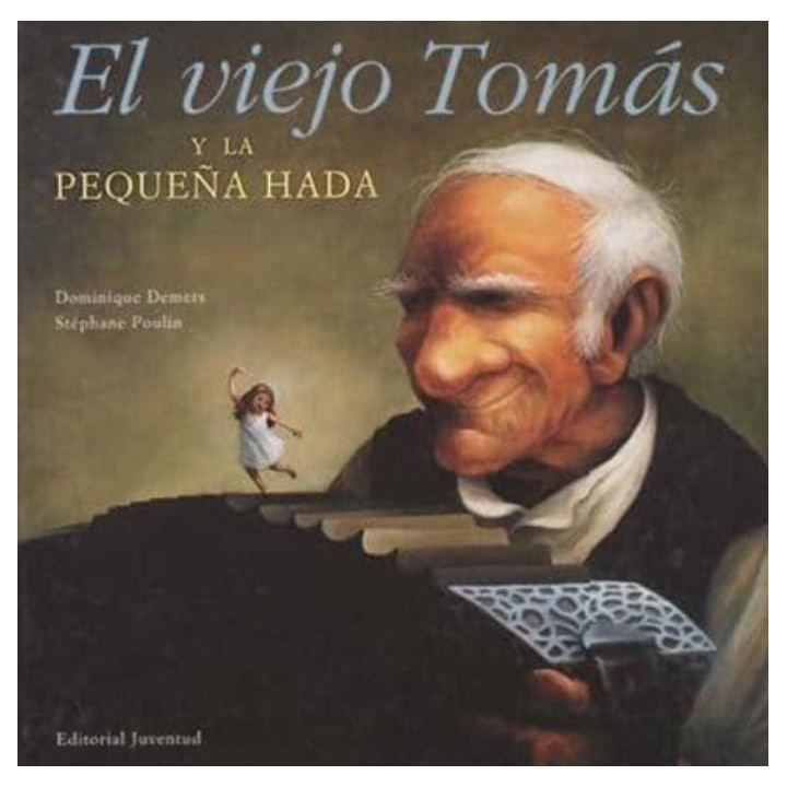 El viejo Tomás y la pequeña hada
