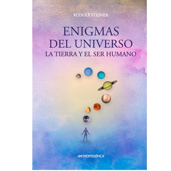 Enigmas del universo, la tierra y el hombre