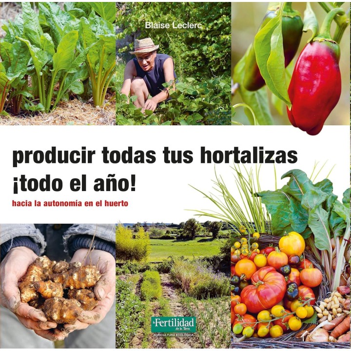 Producir todas tus hortalizas, ¡todo el año!