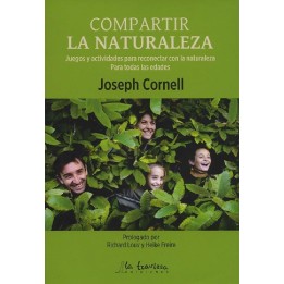COMPARTIR LA NATURALEZA: Juegos y actividades para reconectar con la naturaleza. Para todas las edades