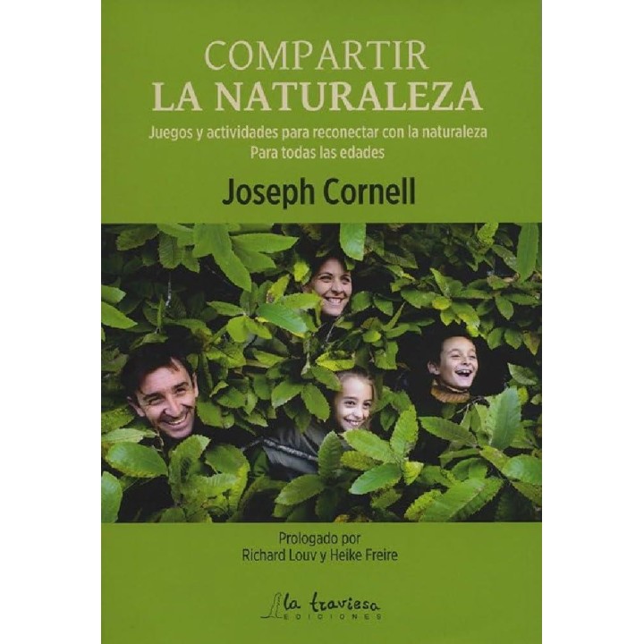 COMPARTIR LA NATURALEZA: Juegos y actividades para reconectar con la naturaleza. Para todas las edades