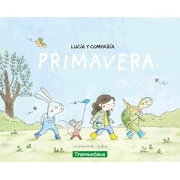 LUCÍA Y COMPAÑÍA - PRIMAVERA