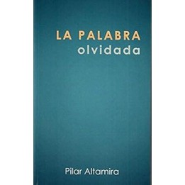 LA PALABRA OLVIDADA