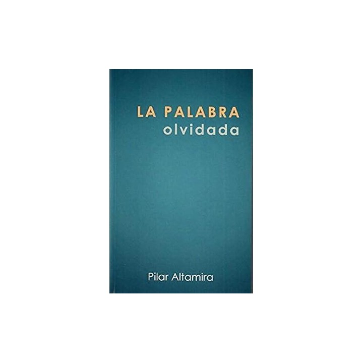LA PALABRA OLVIDADA