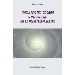 IMPULSOS DEL PASADO Y DEL FUTURO EN EL ACONTECER SOCIAL