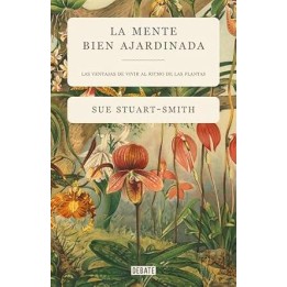 LA MENTE BIEN AJARDINADA
