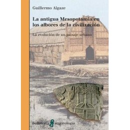 La antigua Mesopotamía en los albores de la civilación