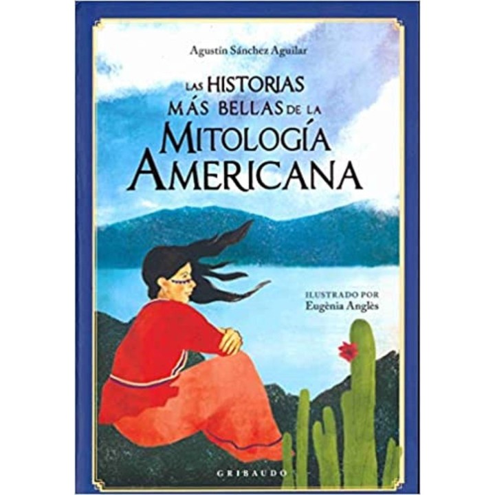 Las historias más bellas de la mitología americana