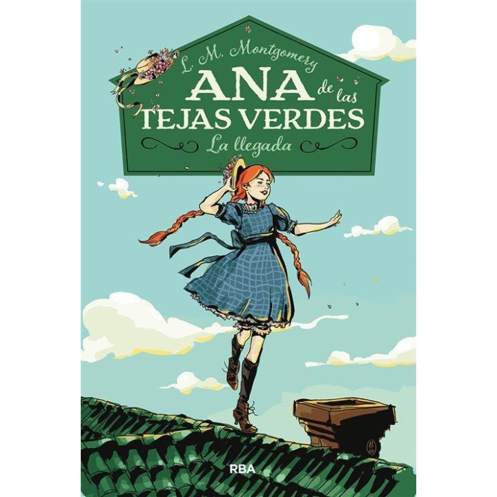 Ana de las Tejas Verdes 1. La llegada