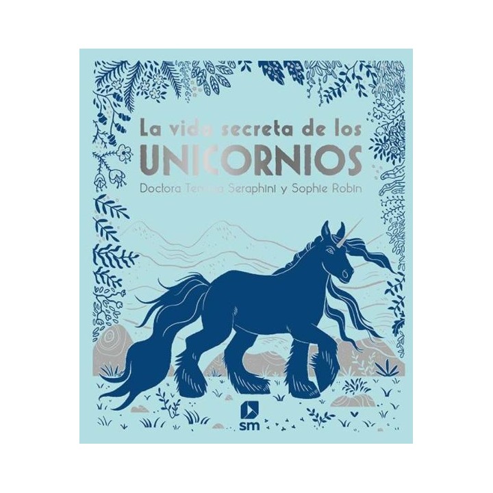 La vida secreta de los unicornios