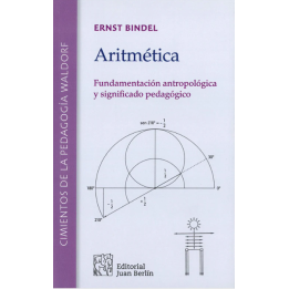 Aritmética. Fundamentación antropológica y significado pedagógico