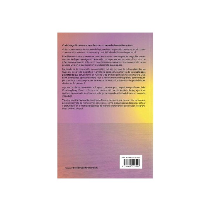 Yo en el camino hacia mí. Un diálogo con nuestra biografía. Fundamentos del coaching biográfico.