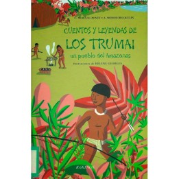 Cuentos y leyendas de los Trumai.