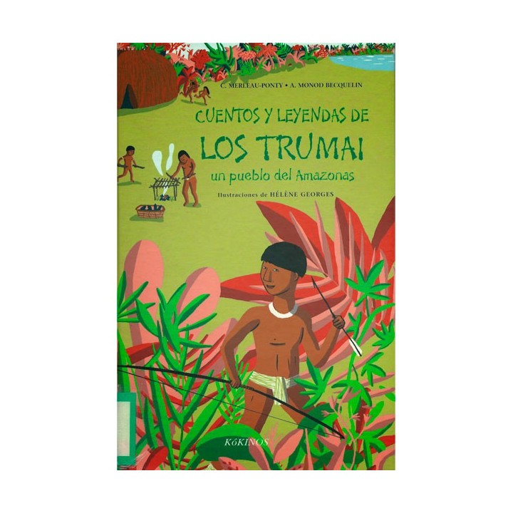 Cuentos y leyendas de los Trumai.