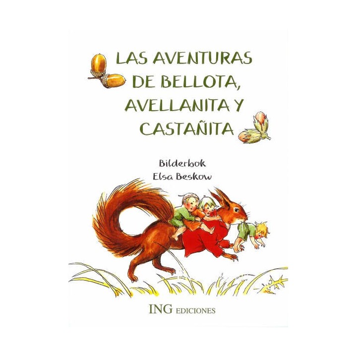 Las aventuras de Bellota, Avellanita y Castañita