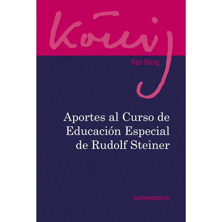 Aportes al Curso de Educación Especial de Rudolf Steiner