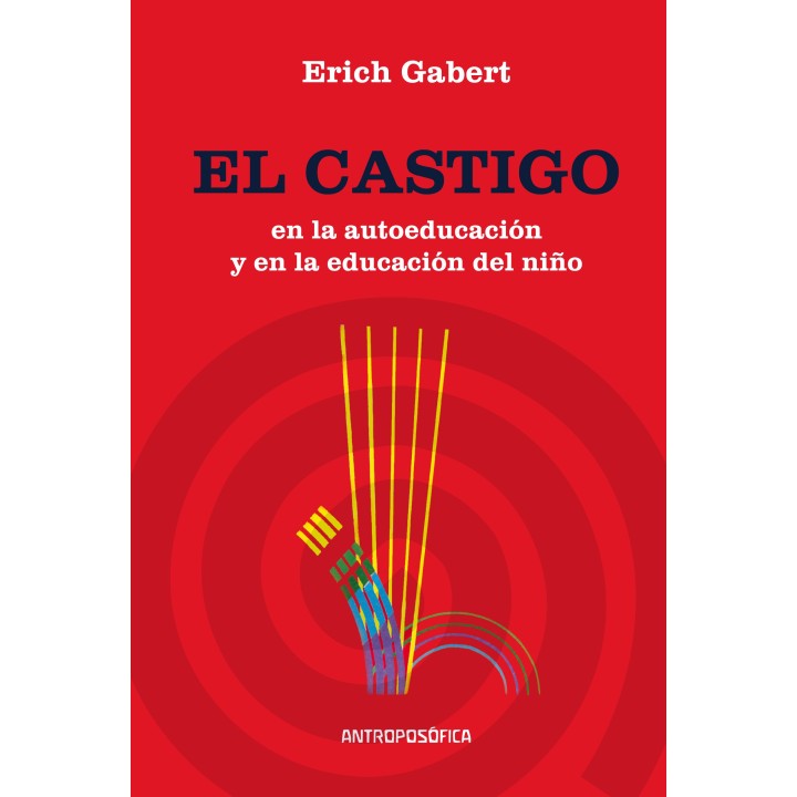 El castigo en la autoeducación y en la educación del niño.