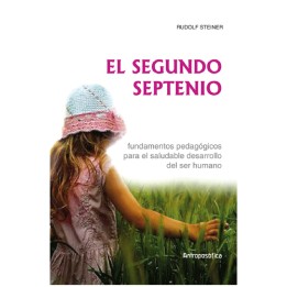 El Segundo septenio. Fundamentos pedagógicos