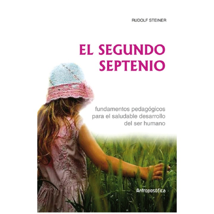 El Segundo septenio. Fundamentos pedagógicos