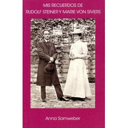 Mis recuerdos de Rudolf Steiner y Marie Von Sivers