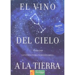 El vino del cielo a la tierra.