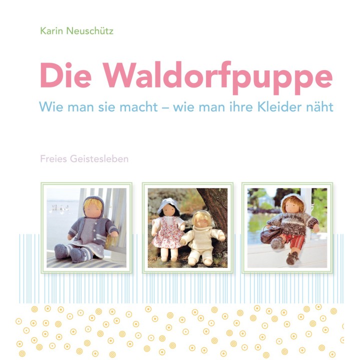 Die Waldorfpuppe - La muñeca Waldorf.