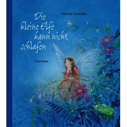 Die kleine Elfe kann nicht schlafen