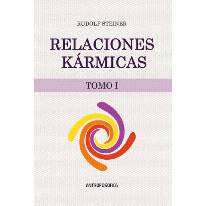 Relaciones kármicas. Tomo I